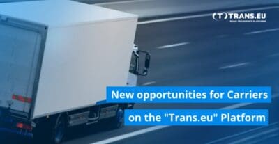 New opportunities for Carriers on the "Trans.eu" Platform