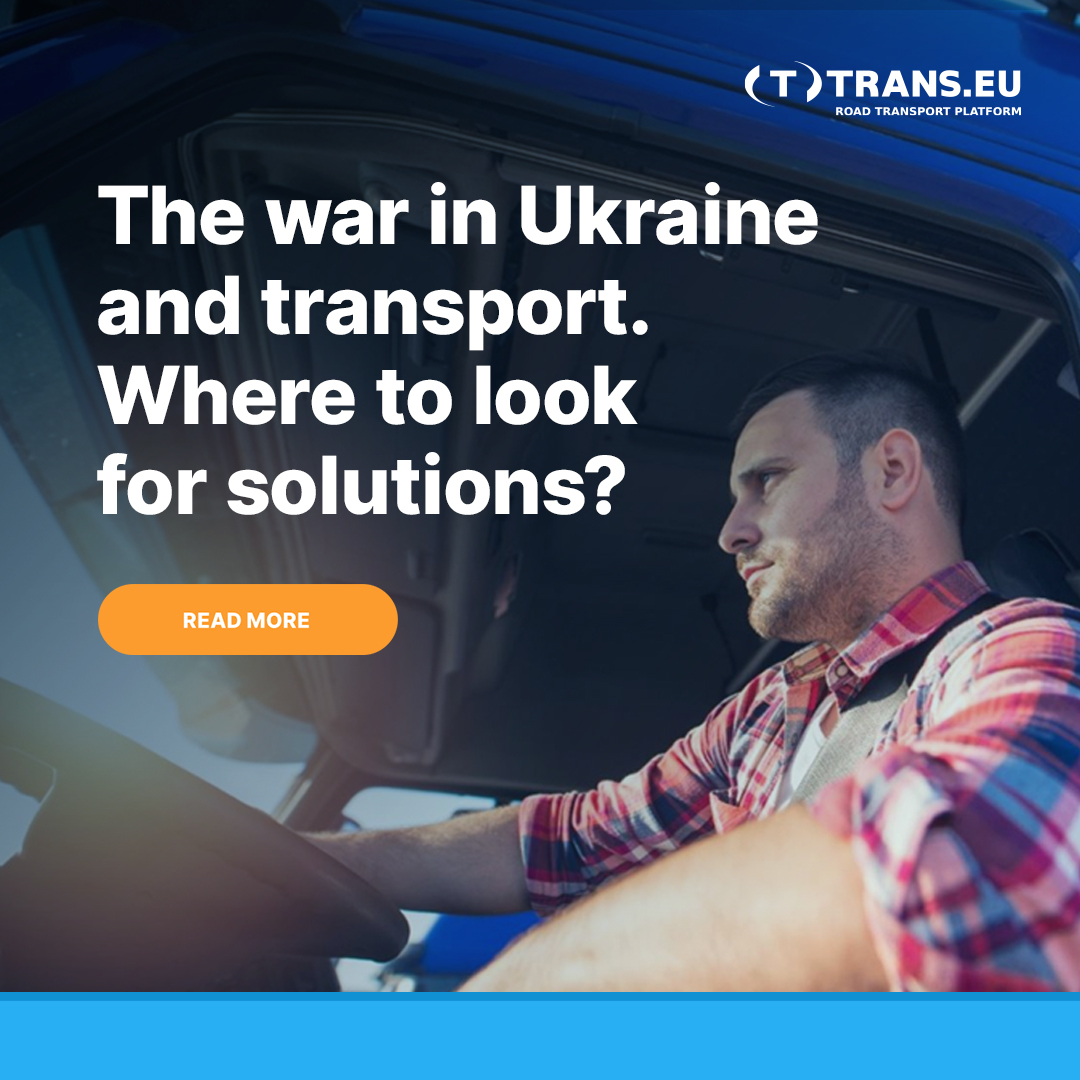 The war in Ukraine and transport. Where to look for solutions?