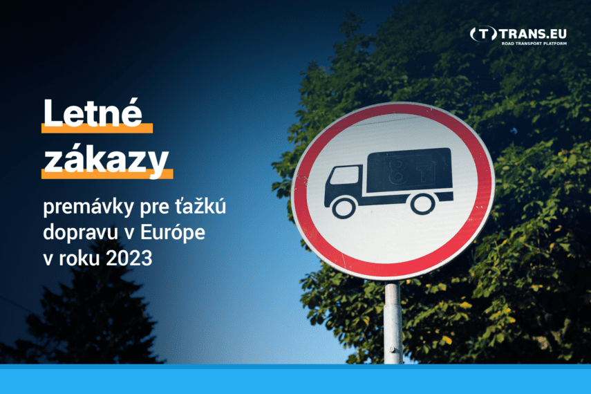 Letné zákazy premávky pre ťažkú dopravu v Európe v roku 2023